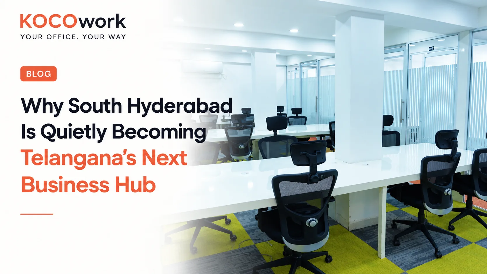 Why South Hyderabad is becoming Telangana's next business hub, KOCOwork blog hero graphic